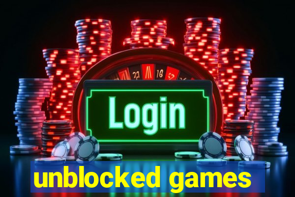 unblocked games