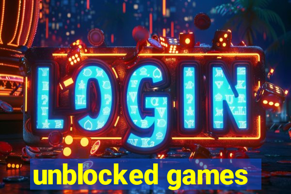 unblocked games