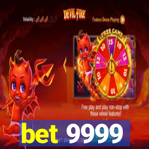 bet 9999