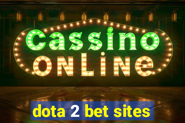 dota 2 bet sites