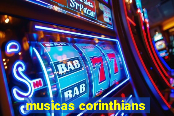 musicas corinthians