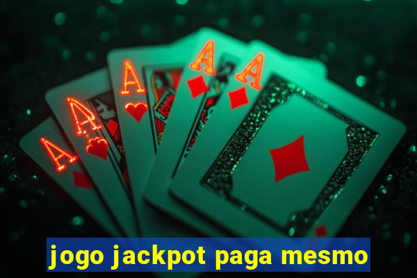 jogo jackpot paga mesmo