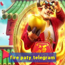 fire paty telegram