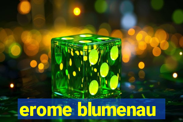 erome blumenau