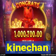 kinechan