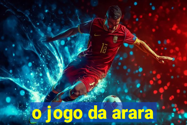 o jogo da arara