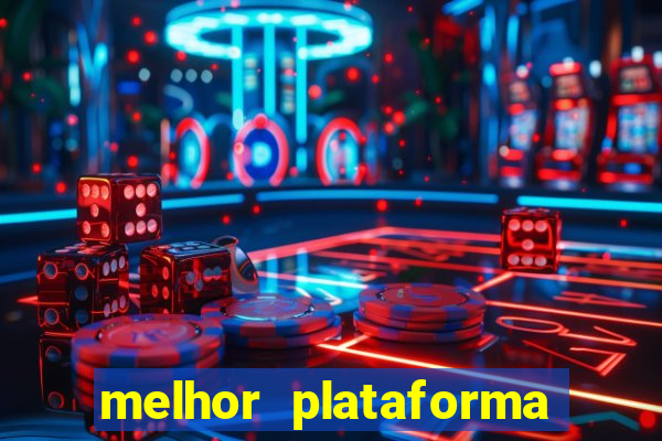 melhor plataforma para jogar de madrugada