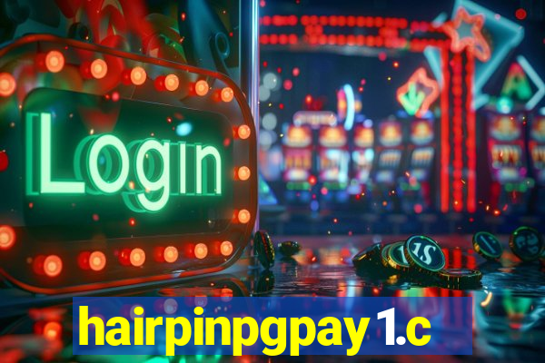 hairpinpgpay1.com