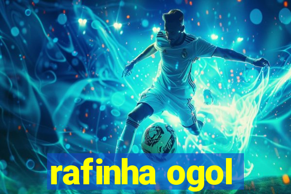 rafinha ogol