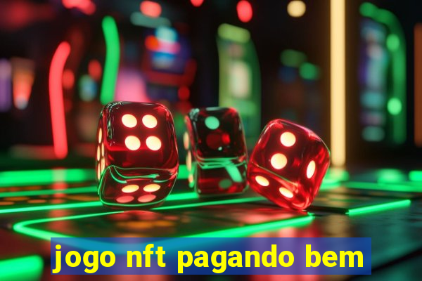 jogo nft pagando bem