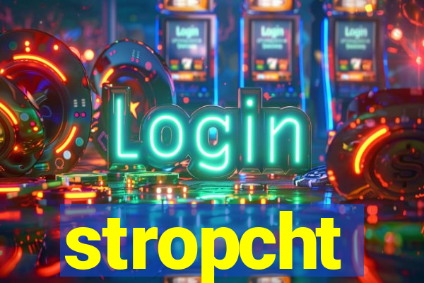 stropcht