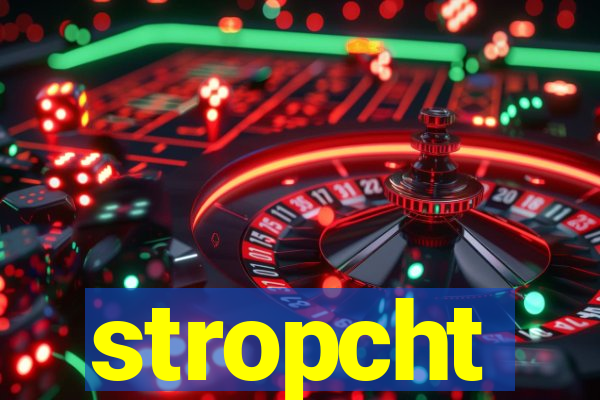 stropcht