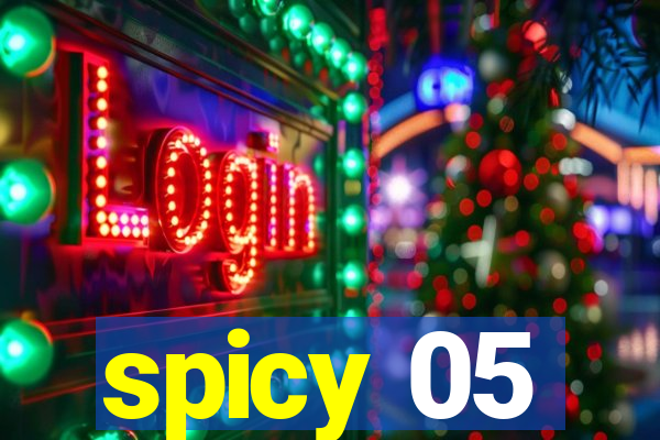 spicy 05