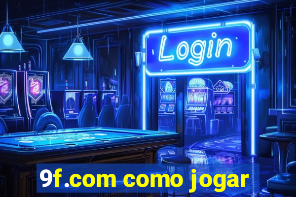 9f.com como jogar