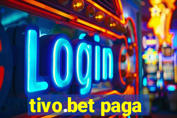 tivo.bet paga