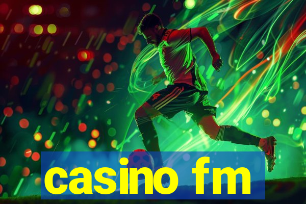 casino fm