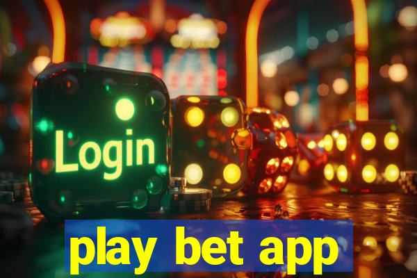 play bet app