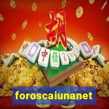 foroscaiunanet