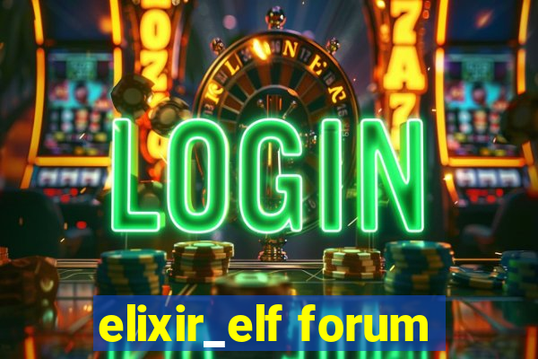 elixir_elf forum