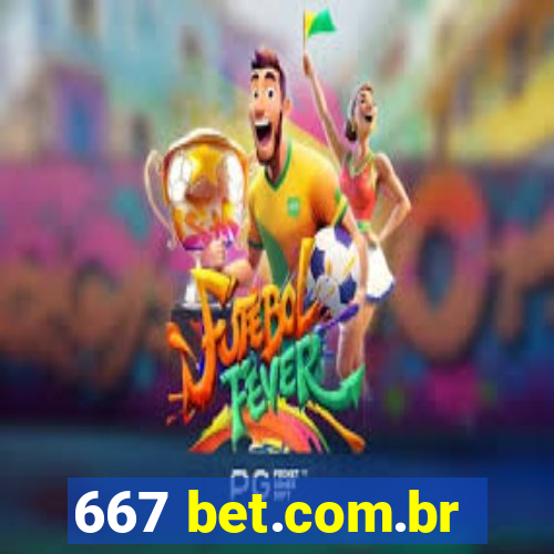 667 bet.com.br