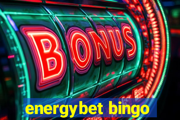 energybet bingo