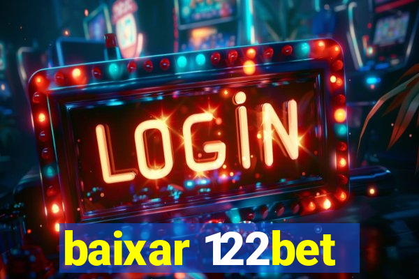 baixar 122bet