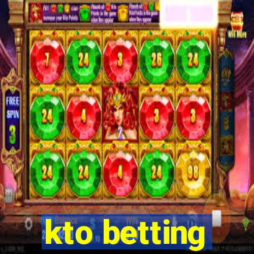 kto betting