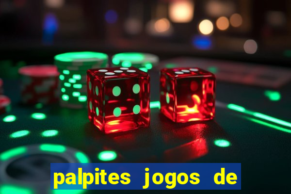 palpites jogos de hoje bilhetes prontos