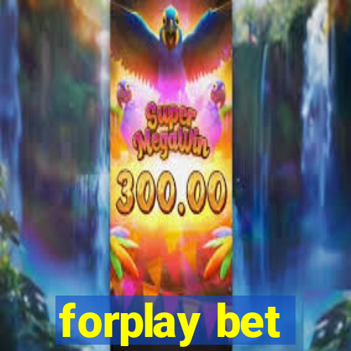 forplay bet