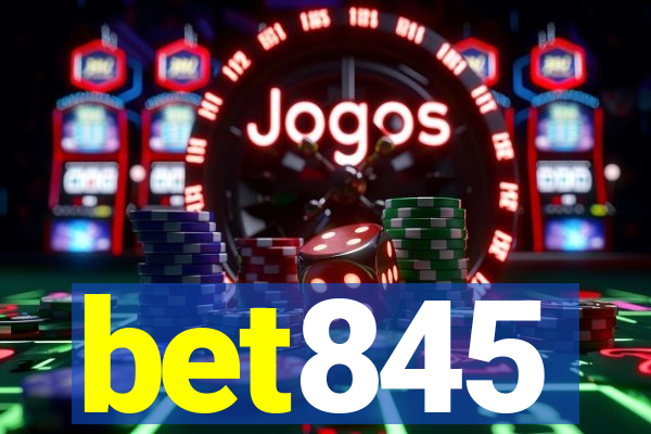 bet845