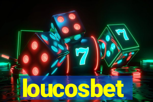 loucosbet