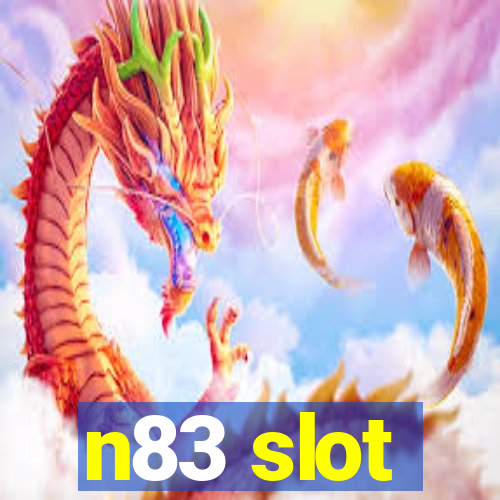 n83 slot