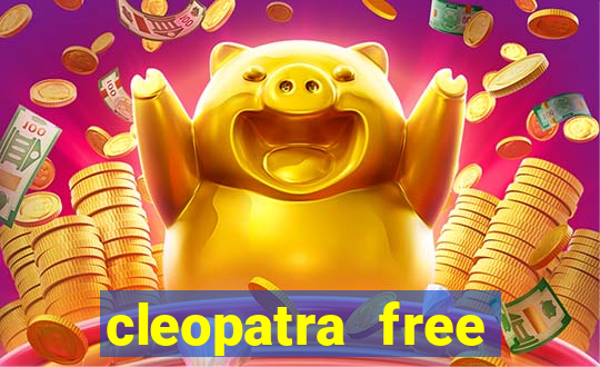 cleopatra free online slot games