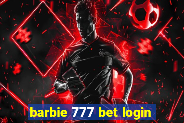 barbie 777 bet login