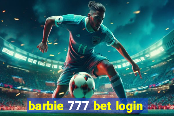 barbie 777 bet login