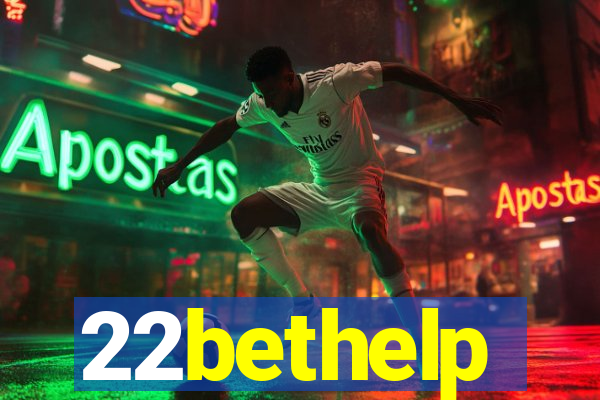 22bethelp