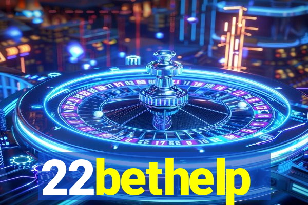 22bethelp