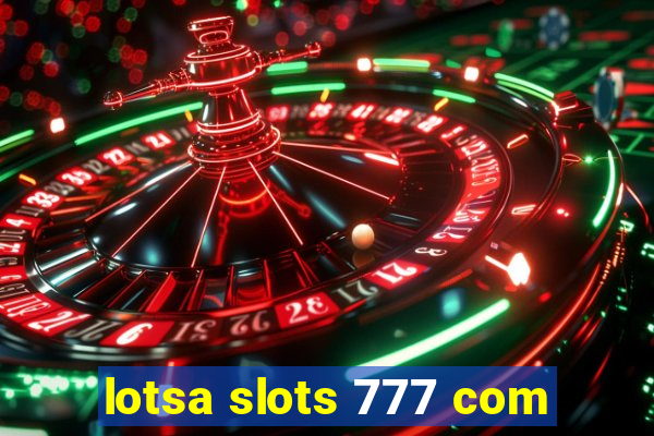 lotsa slots 777 com