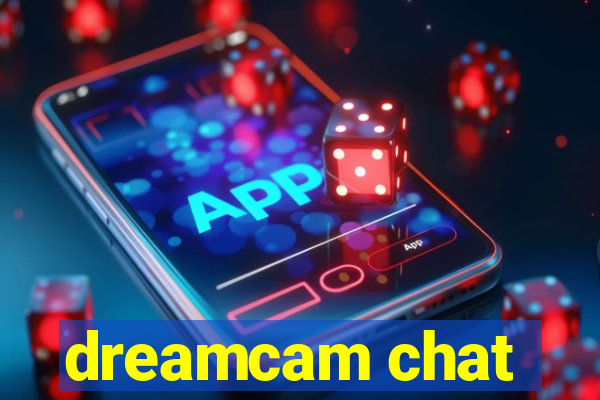 dreamcam chat