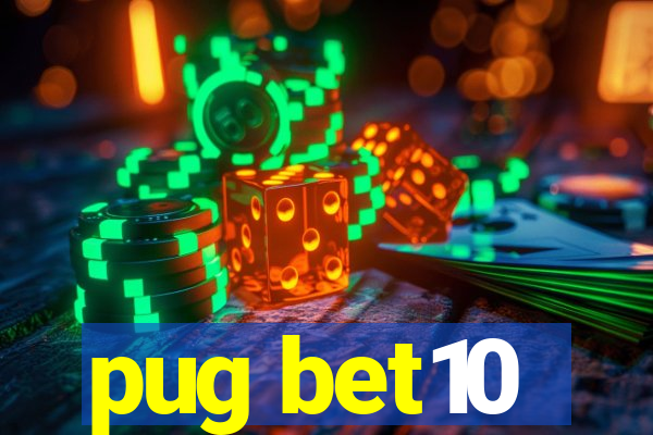 pug bet10