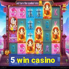 5 win casino