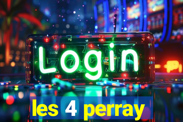 les 4 perray