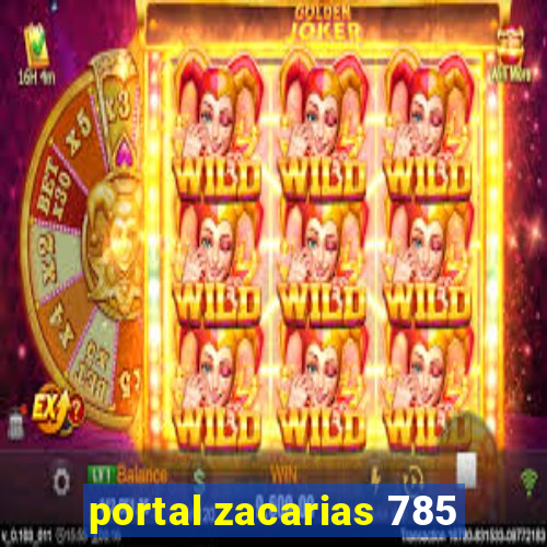 portal zacarias 785