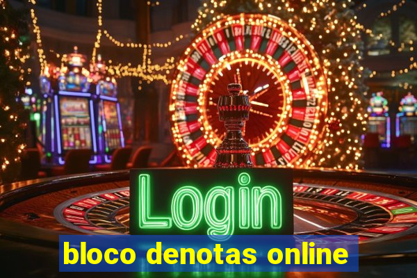 bloco denotas online