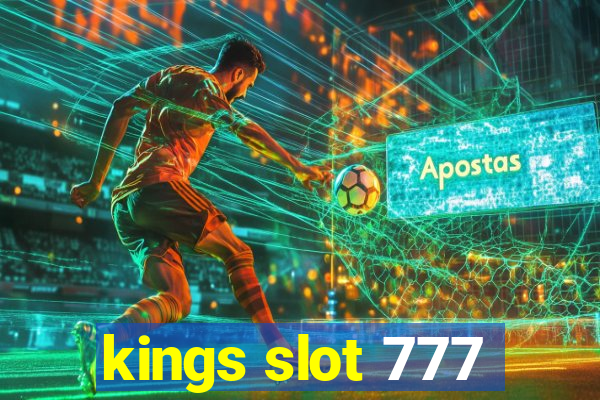 kings slot 777