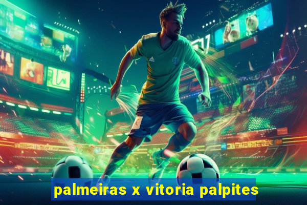 palmeiras x vitoria palpites