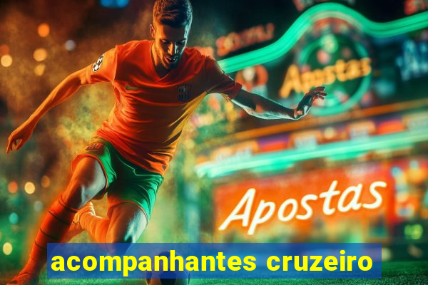 acompanhantes cruzeiro