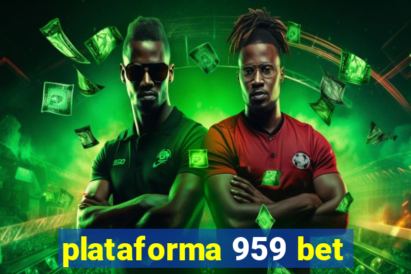 plataforma 959 bet