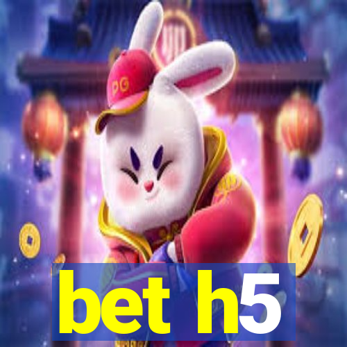 bet h5