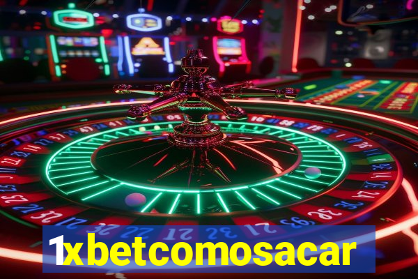 1xbetcomosacar